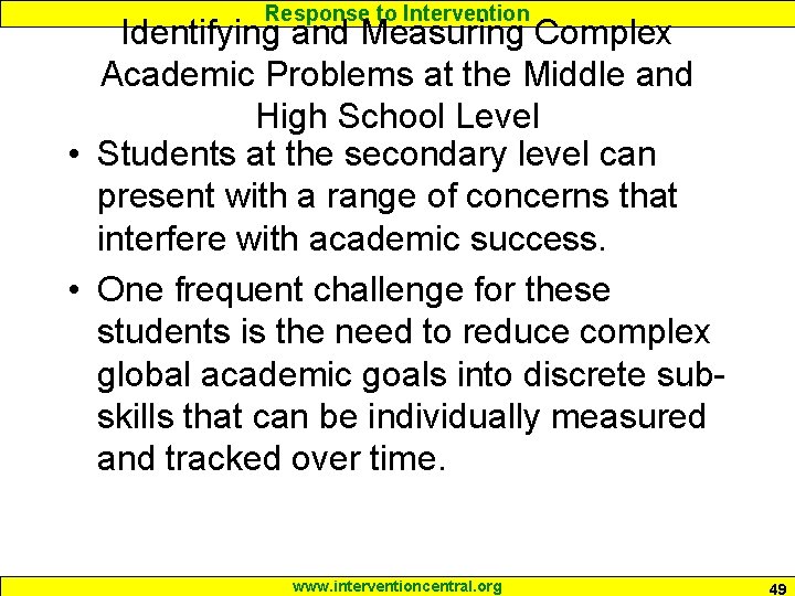 Response to Intervention Identifying and Measuring Complex Academic Problems at the Middle and High