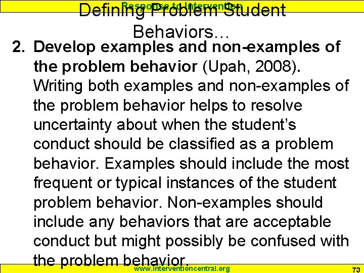 Defining Problem Student Behaviors… Response to Intervention 2. Develop examples and non-examples of the