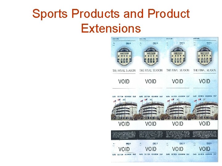 Sports Products and Product Extensions 