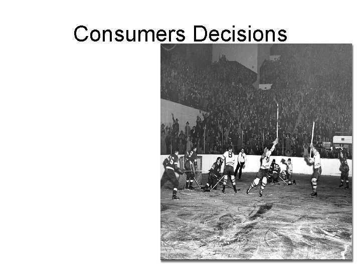 Consumers Decisions 