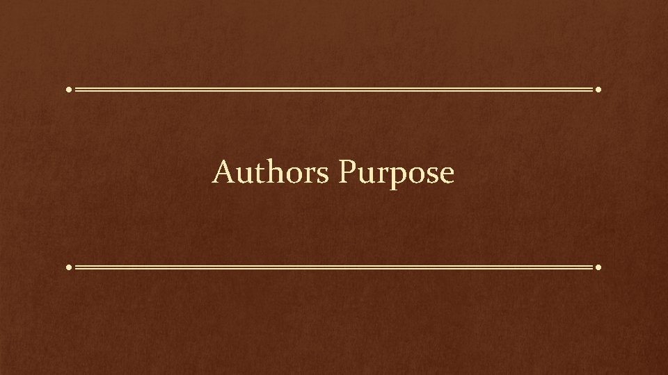 Authors Purpose 