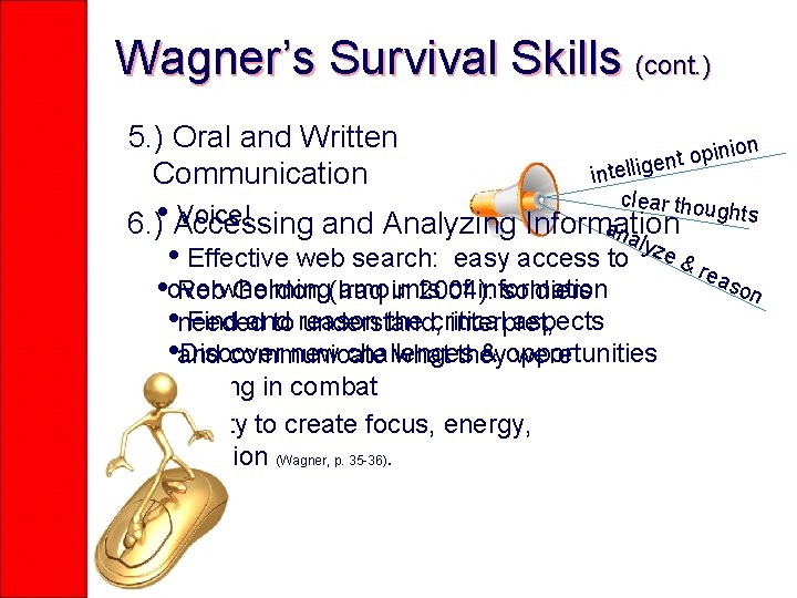 Wagner’s Survival Skills (cont. ) 5. ) Oral and Written Communication n i p