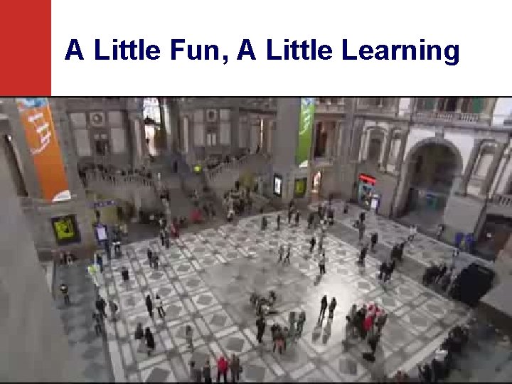 ® A Little Fun, A Little Learning © One-to-One Institute Igniting 21 st century