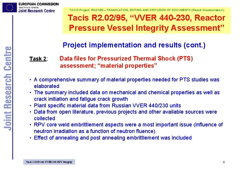 TACIS Project: R 8. 01/98 – TRANSLATION, EDITING AND DIFFUSION OF DOCUMENTS (Result Dissemination)