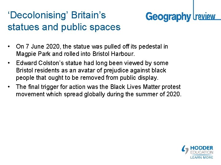 ‘Decolonising’ Britain’s statues and public spaces • On 7 June 2020, the statue was