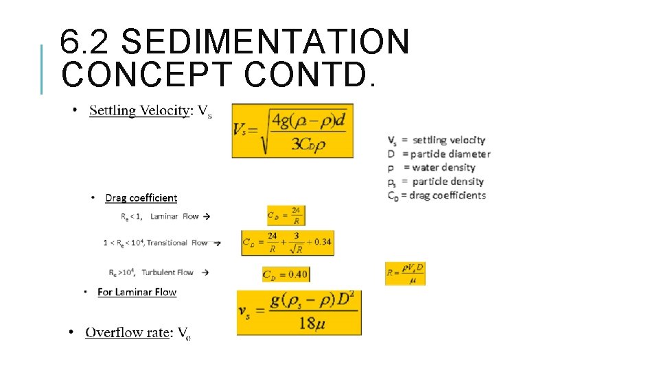 6. 2 SEDIMENTATION CONCEPT CONTD. 