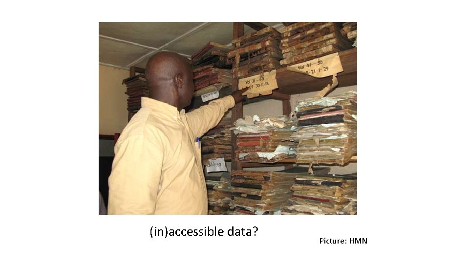 (in)accessible data? Picture: HMN 