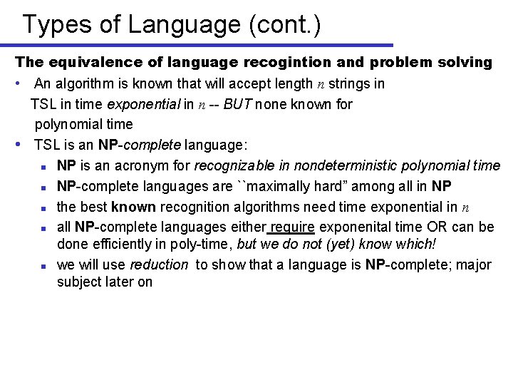 Types of Language (cont. ) The equivalence of language recogintion and problem solving •