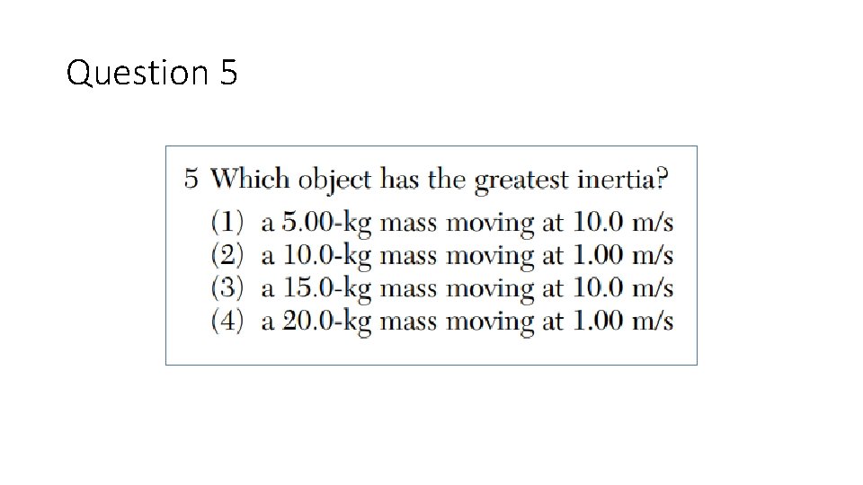 Question 5 