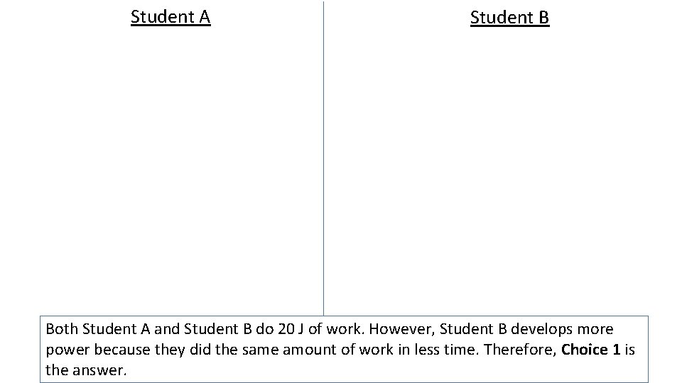 Student A Student B Both Student A and Student B do 20 J of