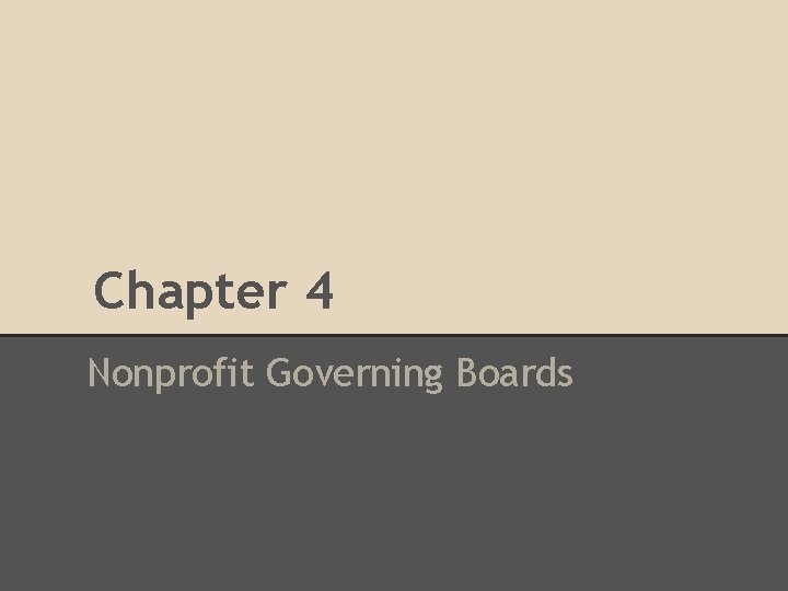 Chapter 4 Nonprofit Governing Boards 