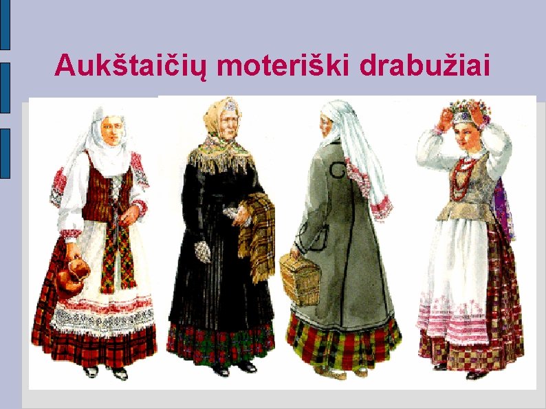 Aukštaičių moteriški drabužiai 