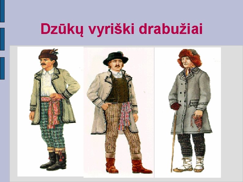 Dzūkų vyriški drabužiai 