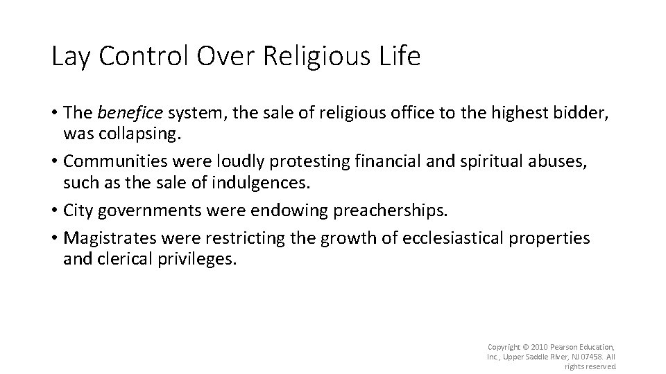 Lay Control Over Religious Life • The benefice system, the sale of religious office