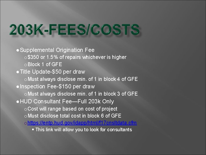 ● Supplemental Origination Fee o $350 or 1. 5% of repairs whichever is higher