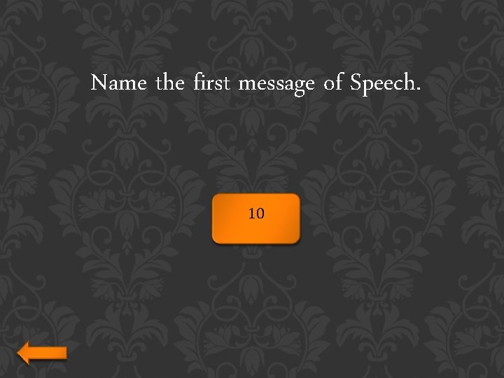 Name the first message of Speech. 10 
