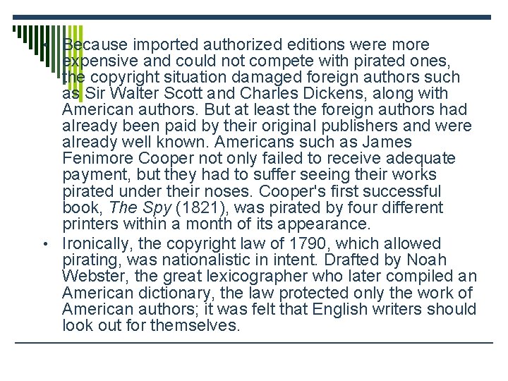  • Because imported authorized editions were more expensive and could not compete with