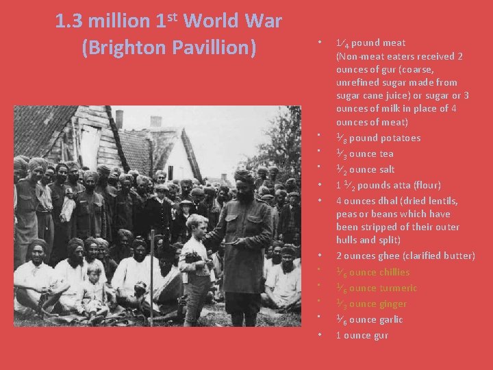 1. 3 million 1 st World War (Brighton Pavillion) • • • 1⁄4 pound