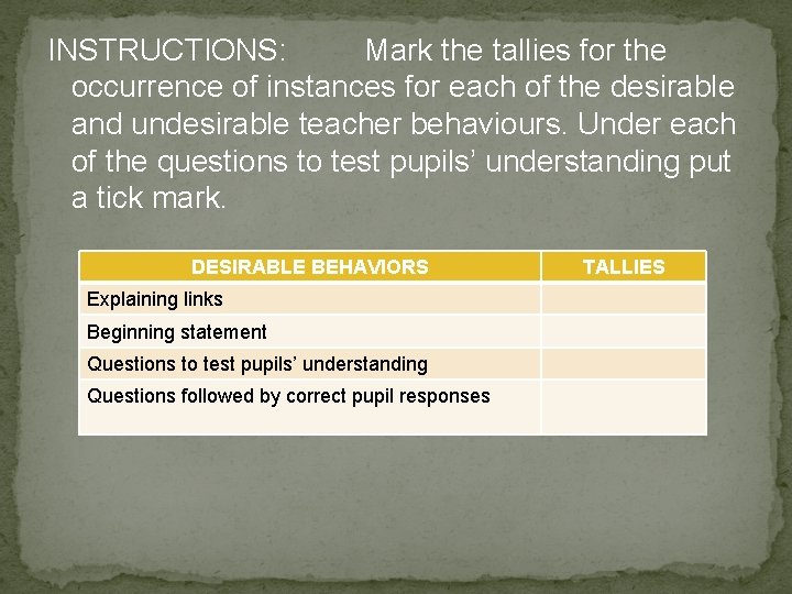 INSTRUCTIONS: Mark the tallies for the occurrence of instances for each of the desirable