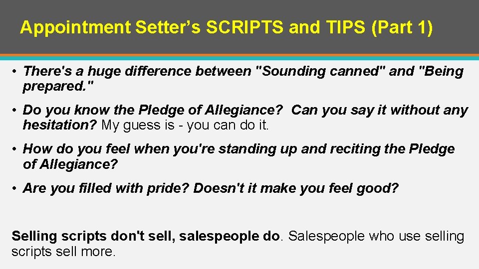 Appointment Setter’s SCRIPTS and TIPS (Part 1) • There's a huge difference between "Sounding Appointment Setter’s SCRIPTS and TIPS (Part 1) • There's a huge difference between "Sounding