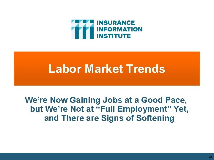 Labor Market Trends We’re Now Gaining Jobs at a Good Pace, but We’re Not Labor Market Trends We’re Now Gaining Jobs at a Good Pace, but We’re Not