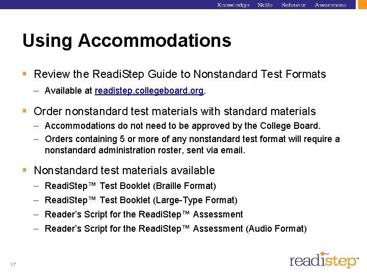 Using Accommodations § Review the Readi. Step Guide to Nonstandard Test Formats – Available Using Accommodations § Review the Readi. Step Guide to Nonstandard Test Formats – Available