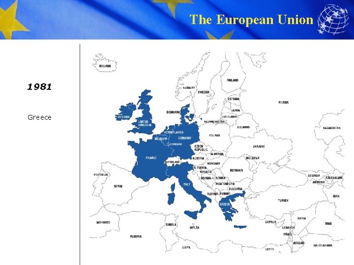 The European Union 1981 Greece 