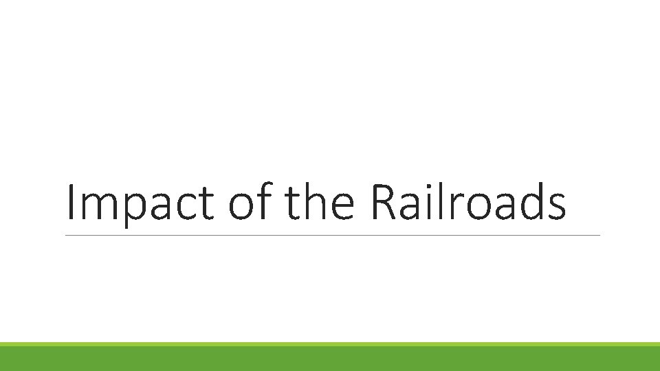 Impact of the Railroads 