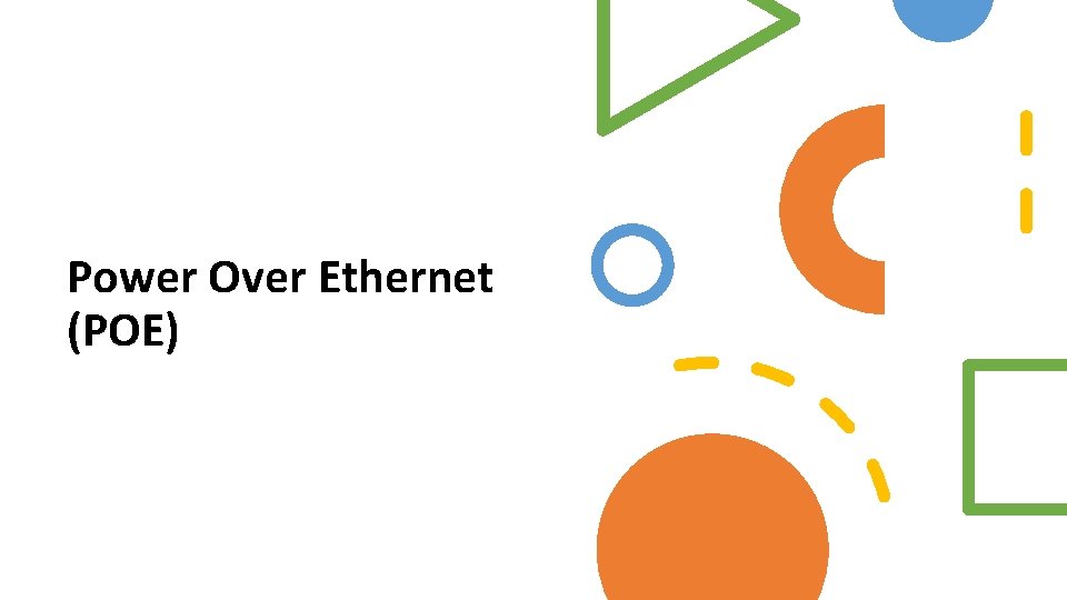 Power Over Ethernet (POE) 