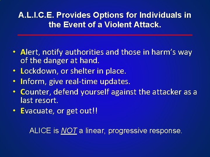 A. L. I. C. E. Provides Options for Individuals in the Event of a