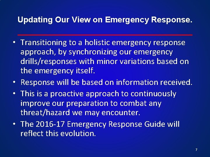Updating Our View on Emergency Response. • Transitioning to a holistic emergency response approach,