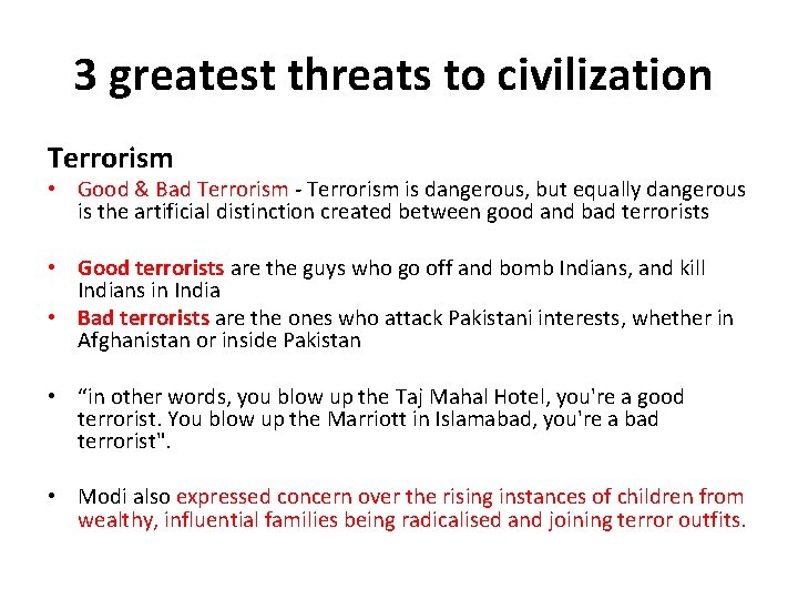 3 greatest threats to civilization Terrorism • Good & Bad Terrorism - Terrorism is