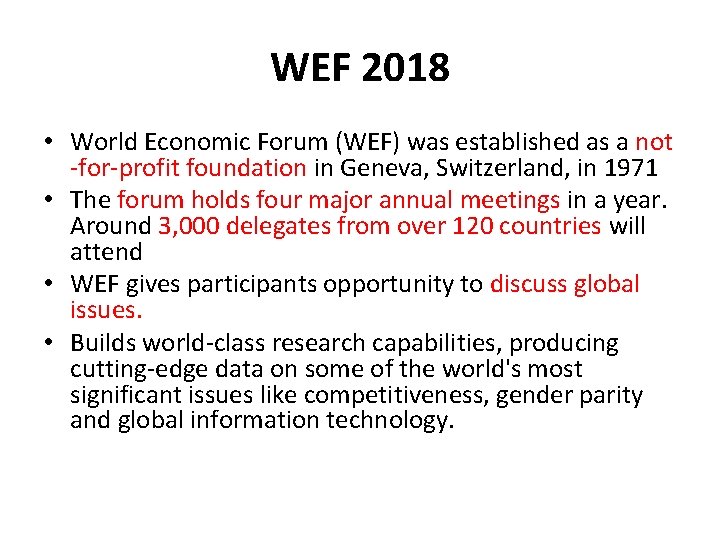 WEF 2018 • World Economic Forum (WEF) was established as a not -for-profit foundation