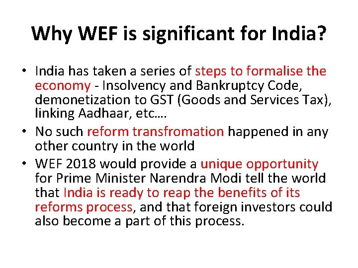 Why WEF is significant for India? • India has taken a series of steps