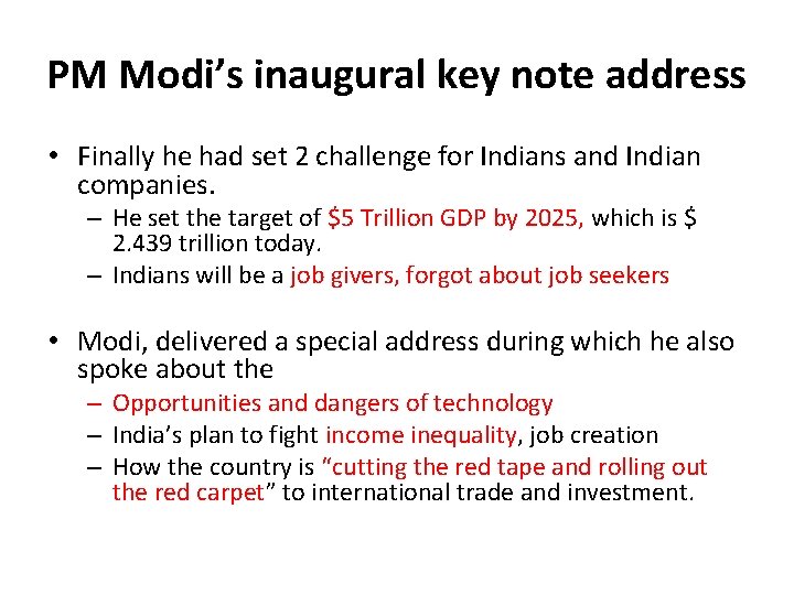 PM Modi’s inaugural key note address • Finally he had set 2 challenge for