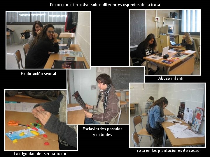 Recorrido interactivo sobre diferentes aspectos de la trata Explotación sexual Abuso infantil Esclavitudes pasadas