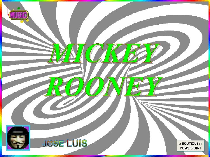 MICKEY ROONEY JOSE LUIS 