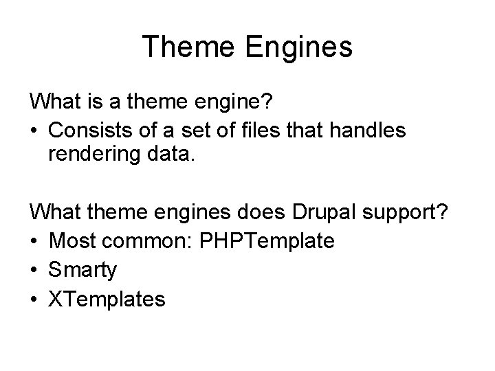 Theme Engines What is a theme engine? • Consists of a set of files
