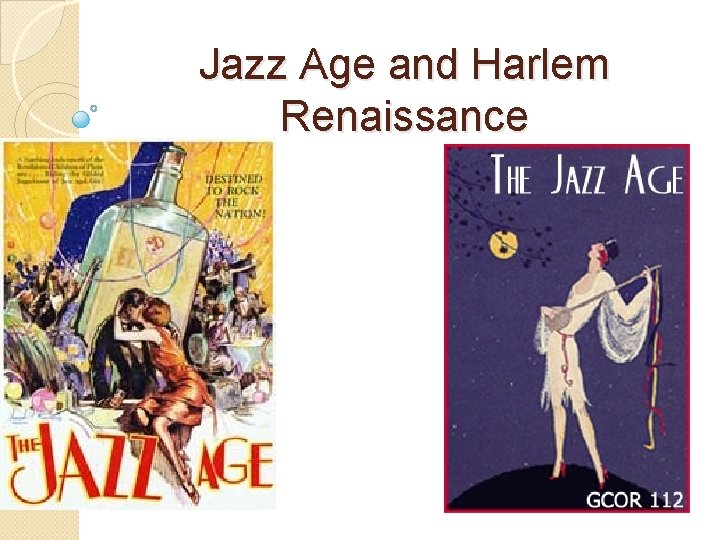 Jazz Age and Harlem Renaissance 