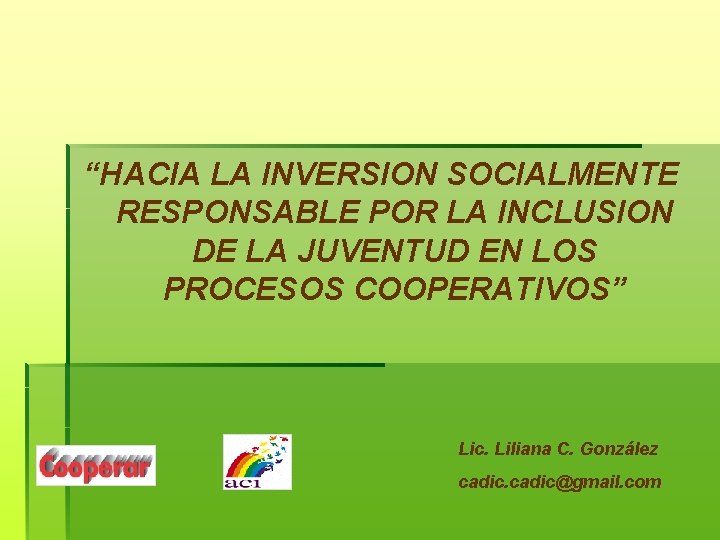 “HACIA LA INVERSION SOCIALMENTE RESPONSABLE POR LA INCLUSION DE LA JUVENTUD EN LOS PROCESOS