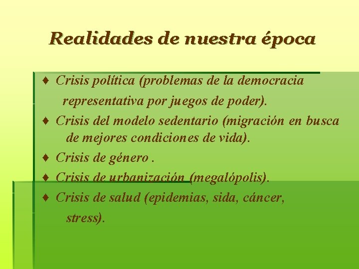 Realidades de nuestra época ♦ Crisis política (problemas de la democracia representativa por juegos