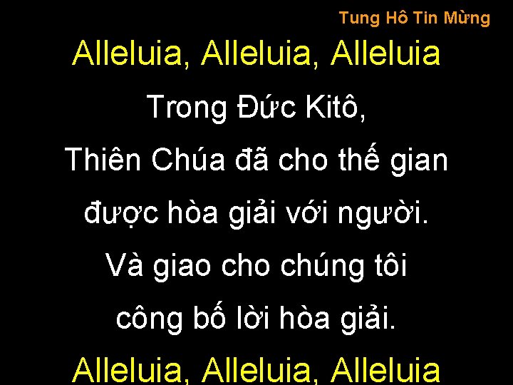 Tung Hô Tin Mừng Alleluia, Alleluia Trong Đức Kitô, Thiên Chúa đã cho thế