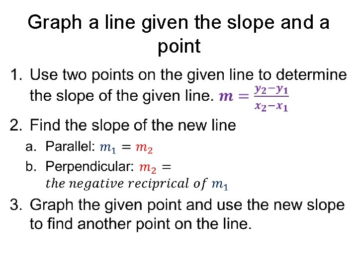 Graph a line given the slope and a point • 