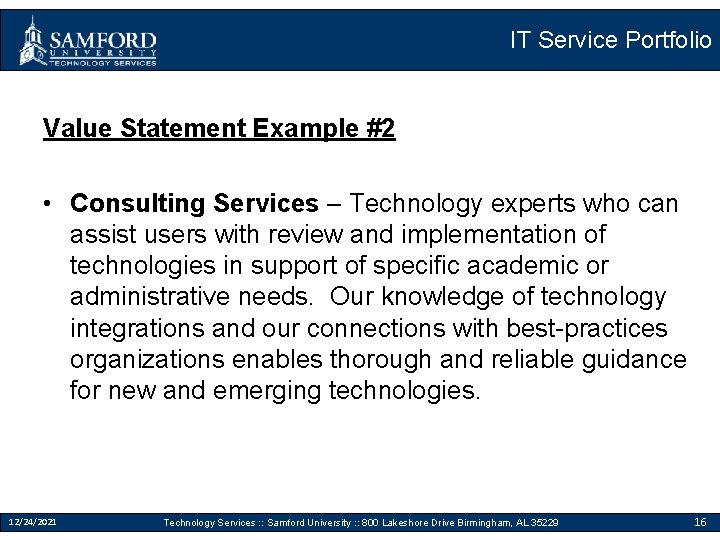 IT Service Portfolio Value Statement Example #2 • Consulting Services – Technology experts who