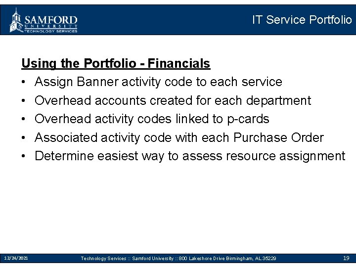IT Service Portfolio Using the Portfolio - Financials • Assign Banner activity code to