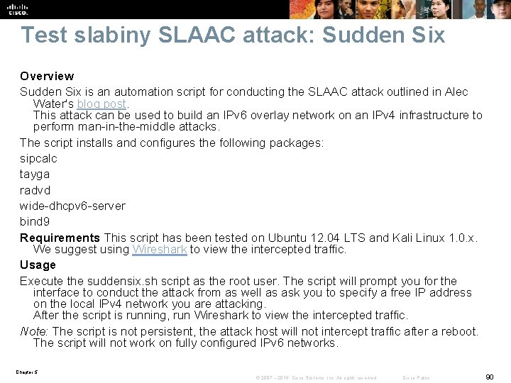 Test slabiny SLAAC attack: Sudden Six Overview Sudden Six is an automation script for