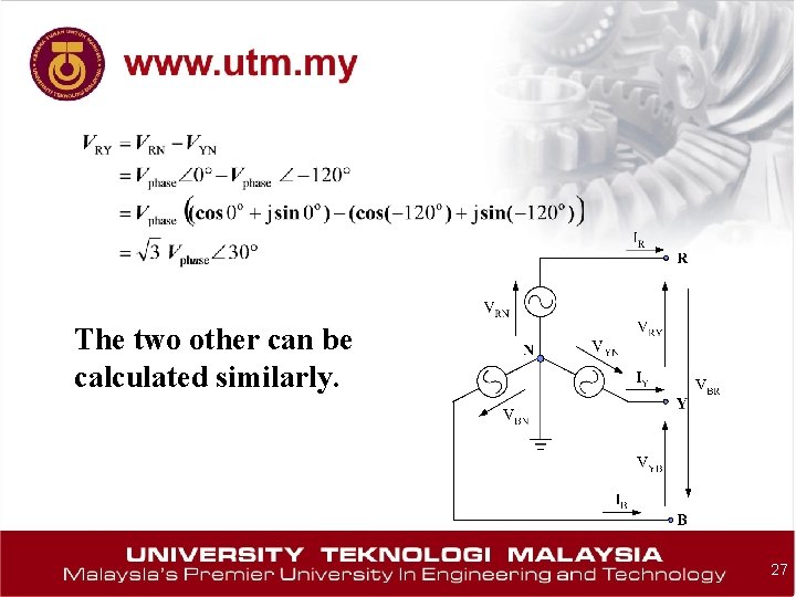 The two other can be calculated similarly. 27 