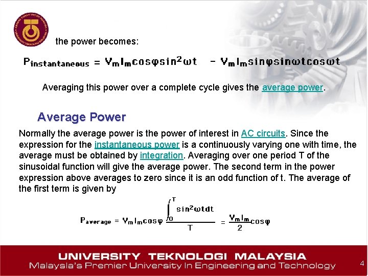 the power becomes: Averaging this power over a complete cycle gives the average power.