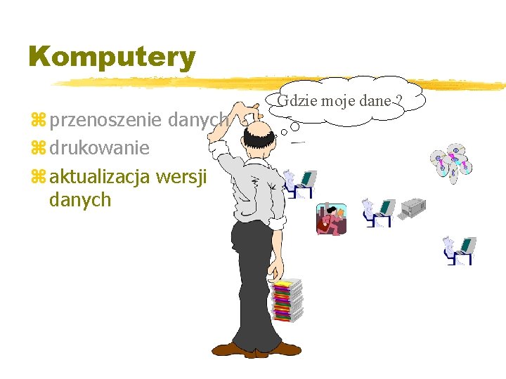 Komputery z przenoszenie danych z drukowanie z aktualizacja wersji danych Gdzie moje dane ?