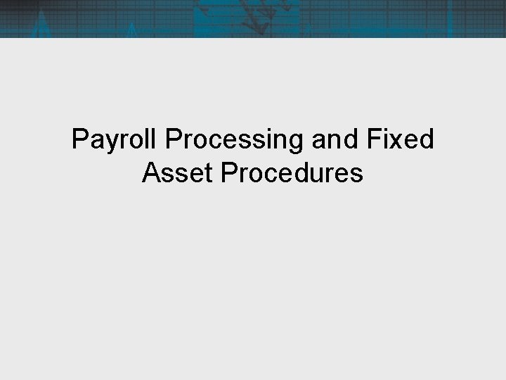 Fixed Asset Procedures Fixed Asset Procedures